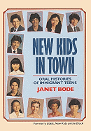 New Kids in Town: Oral Histories of Immigrant Teens