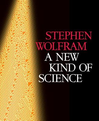 New Kind of Science - Wolfram, Stephen