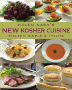 New Kosher Cuisine: Healthy, Simple & Stylish