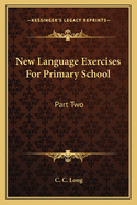 New Language Exercises for Primary School: Part Two