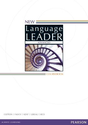 New Language Leader Advanced Coursebook - Cotton, David, and Falvey, David, and Kent, Simon