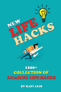 New Life Hacks: 1200+ Collection of Amazing Life Hacks