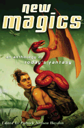 New Magics: An Anthology of Today's Fantasy