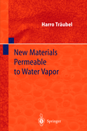 New Materials Permeable to Water Vapor