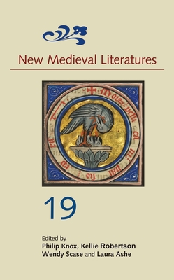 New Medieval Literatures 19 - Knox, Philip (Editor), and Robertson, Kelly (Editor), and Scase, Wendy, Professor (Editor)