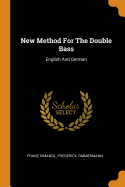 New Method for the Double Bass: English and German