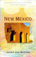 New Mexico: Heartbreak of the Past Draws Couples Together in Three Historical Novels - Barton, Janet Lee