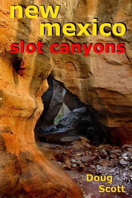 New Mexico Slot Canyons - Scott, Doug