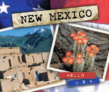 New Mexico - Lerner Publishing Group (Contributions by), and Early, Theresa S