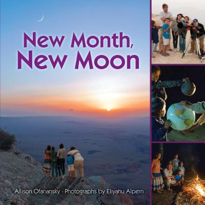 New Month, New Moon - Ofanansky, Allison Maile, and Alpern, Eliyahu (Photographer)