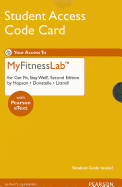 New Myfitnesslab(tm) with Pearson Etext -- Standalone Access Card -- For Get Fit, Stay Well!