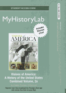 New Myhistorylab with Pearson Etext -- Standalone Access Card -- For Visions of America, Combined Volume