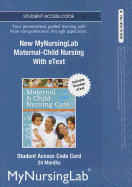 New Mynursinglab with Pearson Etext -- Access Card -- For Maternal-Child Nursing (24-Month Access)