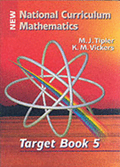 New National Curriculum Mathematics: Target Book 5