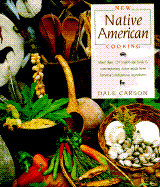 New Native Cooking - Carson, Dale
