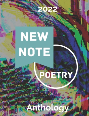 New Note Poetry 2022 Anthology - Nicolau, Nathan