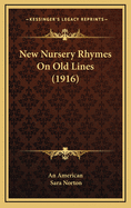 New Nursery Rhymes on Old Lines (1916)