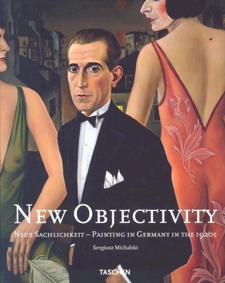 New Objectivity - Sauvadet, Anne (Editor), and Michalski, Sergiusz