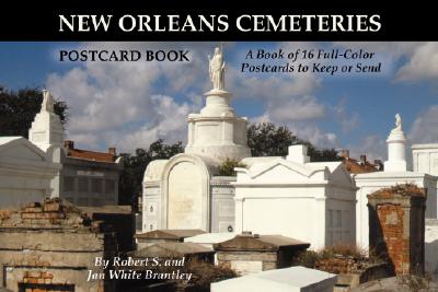 New Orleans Cemeteries Postcard Book - Brantley, Robert S (Photographer), and Brantley, Jan White (Photographer)