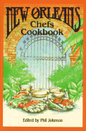 New Orleans Chefs Cookbook - Johnson, Phil (Editor)