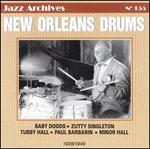 New Orleans Drums: 1928-1946 - Baby Dodds/Zutty Singleton/Tubby Hall/Paul Barbarin