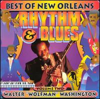 New Orleans Rhythm & Blues, Vol. 2 - Walter "Wolfman" Washington