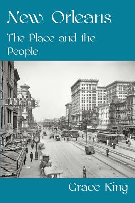 New Orleans - The Place and the People - King, Grace