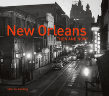 New Orleans Then and Now(r)