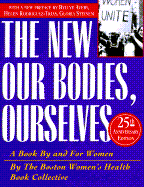 New Our Bodies, Ourselves: A Book by and for Women - Boston Women's Health Book Collective, and Avery, Byllye (Introduction by), and Steinem, Gloria (Introduction by)