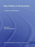 New Parties in Government: In Power for the First Time