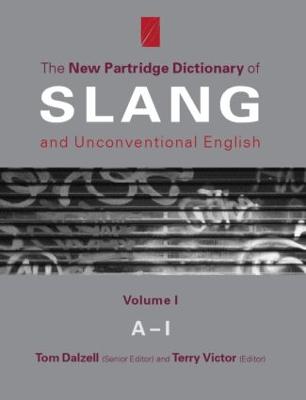 New Partridge Dict Slang V1: Revised Edition - Dalzell, Tom (Editor), and Victor, Terry (Editor)