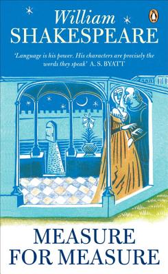 New Penguin Shakespeare Measure for Measure - Shakespeare, William, and Briggs, Julia (Foreword by), and Nosworthy, J M (Editor)