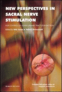 New Perspectives in Sacral Nerve Stimulation: For Control of Lower Urinary Tract Dysfunction