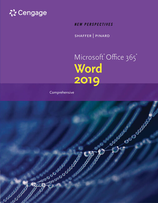 New Perspectives Microsoftoffice 365 & Word 2019 Comprehensive - Shaffer, Ann, and Pinard, Katherine