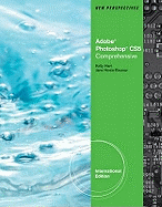 New Perspectives on Adobe Photoshop CS5, Comprehensive, International Edition