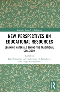 New Perspectives on Educational Resources: Learning Materials Beyond the Traditional Classroom