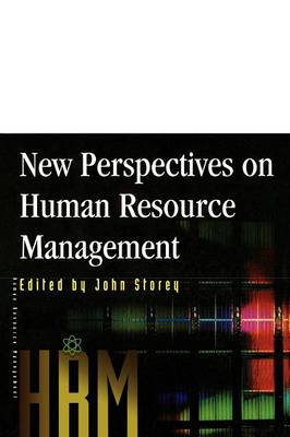 New Perspectives on Human Resource Management - Storey, John