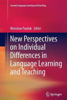 New Perspectives on Individual Differences in Language Learning and Teaching - Pawlak, Miroslaw (Editor)