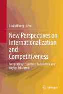 New Perspectives on Internationalization and Competitiveness: Integrating Economics, Innovation and Higher Education