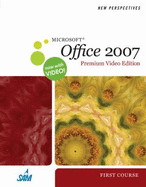New Perspectives on Microsoft Office 2007, First Course, Premium Video Edition (Book Only)