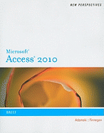 New Perspectives on Microsoft Office Access 2010, Brief