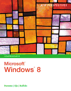 New Perspectives on Microsoft Windows 8: Comprehensive