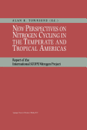 New Perspectives on Nitrogen Cycling in the Temperate and Tropical Americas: Report of the International SCOPE Nitrogen Project