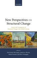 New Perspectives on Structural Change: Causes and Consequences of Structural Change in the Global Economy