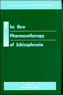 New Pharmacotherapy of Schizophrenia