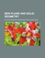 New Plane and Solid Geometry