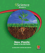 New Plants: Seeds in the Soil Patch