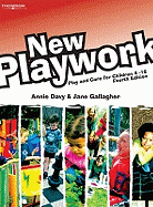 New Playwork: Play and Care for Children 4-16