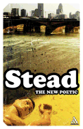 New Poetic - Stead, C K