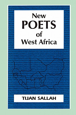 New Poets of West Africa - Sallah, Tijan (Editor)